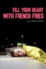 Poster Fill Your Heart with French Fries