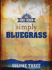 Country's Family Reunion: Simply Bluegrass (Vol. 3)