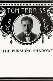 Poster The Pursuing Shadow
