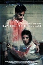 Capture Kill Release постер