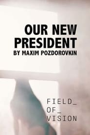 Our New President movie