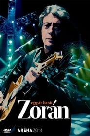 Poster Zorán - Aréna 2014 Egypár barát