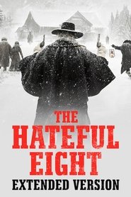 The Hateful Eight: Extended Version