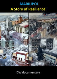Mariupol - A Story of Resilience