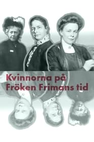 Poster Kvinnorna på fröken Frimans tid