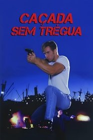 Pôster de Caçada sem Trégua