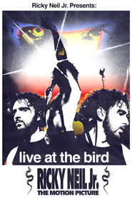 Live at The Bird: Ricky Neil Jr. The Motion Picture