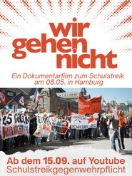 Wir gehen nicht - Die Schulstreik-Doku