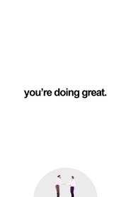 you're doing great. (2024)