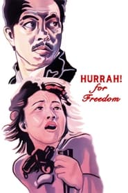 Hurrah! For Freedom постер