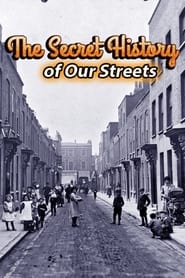 The Secret History of Our Streets постер