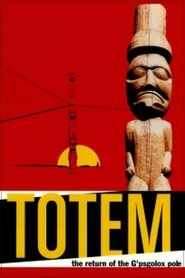 Poster Totem: The Return of the G'psgolox Pole 2003