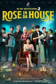 Nonton Be My Boyfriend 2: Rose In Da House (2022) Sub Indo