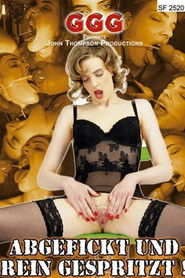 Abgefickt und ReinGespritzt