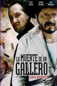 Poster La muerte de un gallero cuenta pendiente