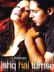 Ishq Hai Tumse 2004 Hindi Movie WebRip 400mb 480p 1.2GB 720p 4GB 7GB 1080p