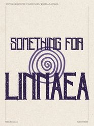 Something For Linnaea