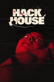 Hack House (2017) Hack House (2017)