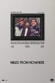 Watch Miles From Nowhere (2022)