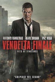 Vendetta finale – Acts of vengeance