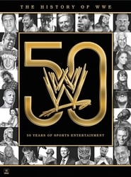 Poster The History of WWE: 50 Years of Sports Entertainment