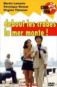 Film Debout les crabes, la mer monte ! en streaming