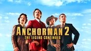 Anchorman 2: The Legend Continues 