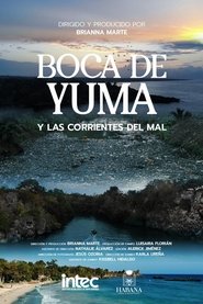 Boca de Yuma y las corrientes del mal 2024 ಉಚಿತ ಅನಿಯಮಿತ ಪ್ರವೇಶ