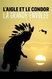 Poster L'aigle et le condor, la grande envolée 2019