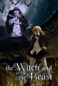 The Witch and the Beast: Season 1