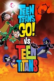 Teen Titans Go! Vs. Teen Titans постер