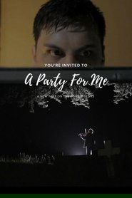 A Party For Me (2014)