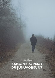 Baba, Ne Yapmayı Düşünüyorsun?