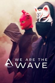 We Are the Wave (2019)