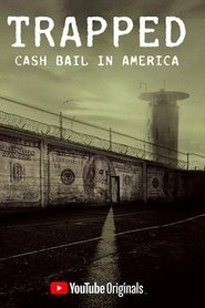 Poster Trapped: Cash Bail In America