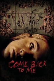 مشاهدة فيلم Come Back to Me 2014 مترجم أون لاين بجودة عالية