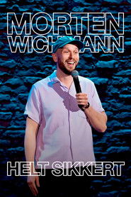 Morten Wichmann: Helt Sikkert (2025)