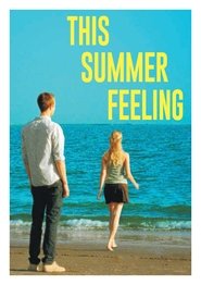 This Summer Feeling Gratis Stream Film This Summer Feeling Film Online - HD film