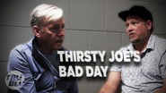 Takedown - Thirsty Joe's Bad Day
