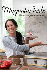 Magnolia Table: Receitas com Joanna Gaines — Temporada 1