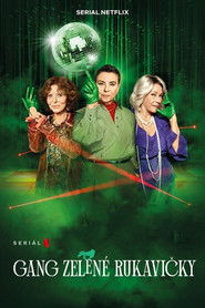 Gang zelen&eacute; rukavičky (2022)