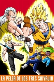 Dragon Ball Z: Los tres Grandes Super Saiyans