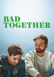 Bad Together poster