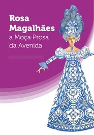 Poster Rosa Magalhães: A Moça Prosa da Avenida 1970