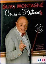 Poster Guy Montagné : Cours d'Histoires 2007