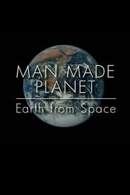 Man Made Planet: Earth from Space streaming