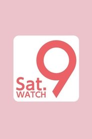 Saturday Watch 9