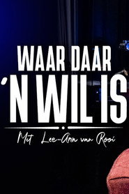Waar Daar 'n Wil Is постер