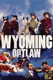 Wyoming Outlaw постер