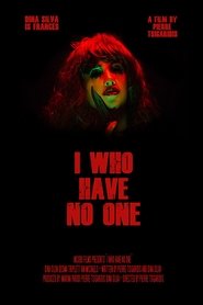 Poster I Who Have No One 2019